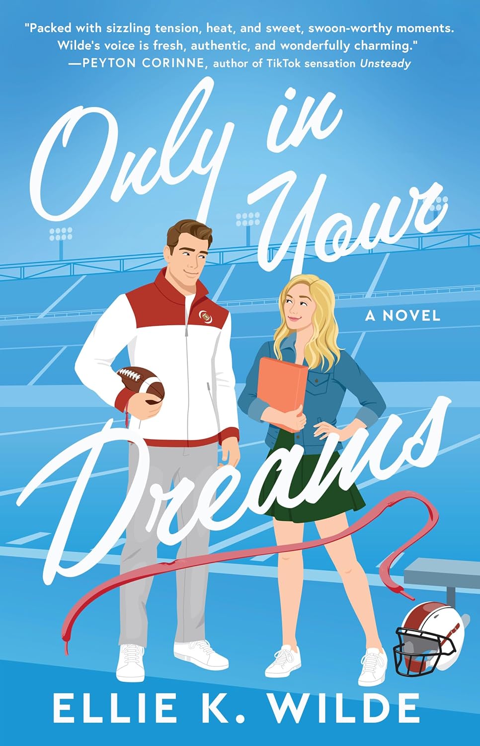 Only in Your Dreams: A Novel (Volume 1) Paperback By Ellie K. Wilde