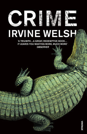 Crime Paperback by Irvine Welsh
