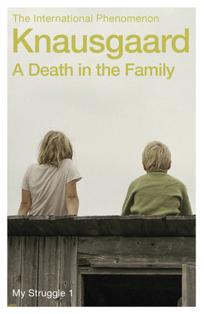 A Death in the Family Paperback by Karl Ove Knausgaard, Translated by Don Bartlett