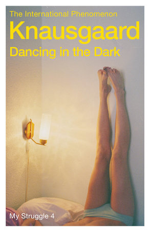Dancing in the Dark Paperback by Karl Ove Knausgaard