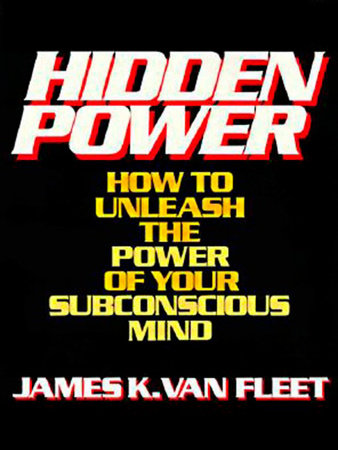 Hidden Power Paperback by James K. Van Fleet