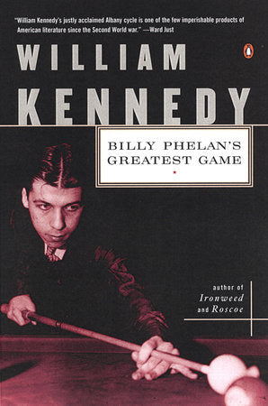Billy Phelan's Greatest Game Paperback by William Kennedy
