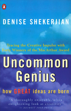Uncommon Genius Paperback by Denise Shekerjian