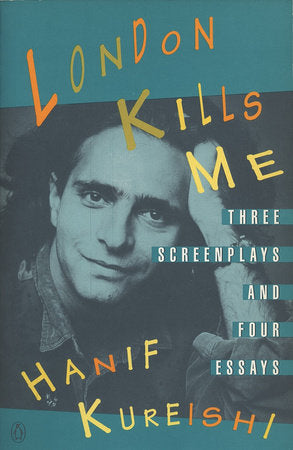 London Kills Me Paperback by Hanif Kureishi