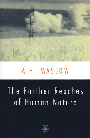 The Farther Reaches of Human Nature Paperback by Abraham H. Maslow