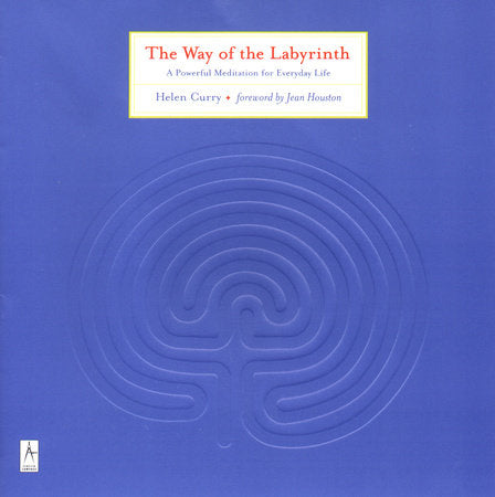 The Way of the Labyrinth Paperback by Helen Curry