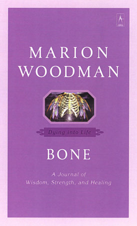 Bone Paperback by Marion Woodman