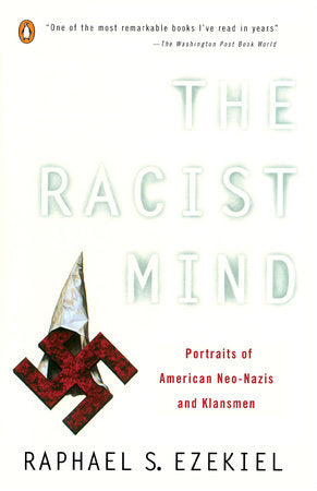 The Racist Mind Paperback by Raphael S. Ezekiel
