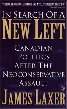In Search Of A New Left Paperback by James Laxer