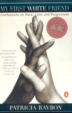 My First White Friend Paperback by Patricia Raybon