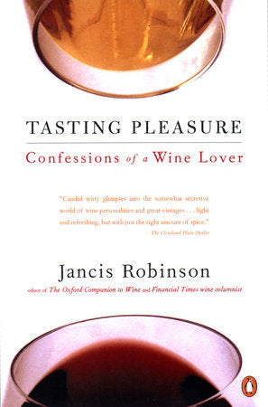 Tasting Pleasure Paperback by Jancis Robinson