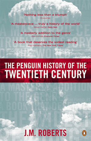 The Penguin History of the Twentieth Century Paperback by J. M. Roberts