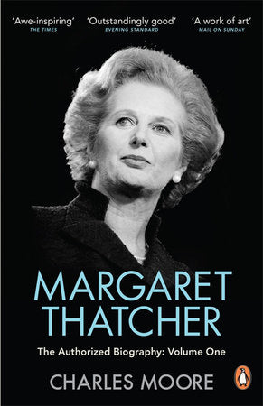 Margaret Thatcher Paperback by Charles Moore