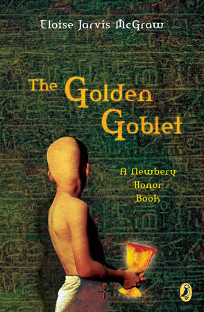 The Golden Goblet Paperback by Eloise Jarvis McGraw
