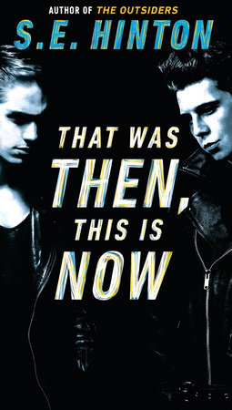 That Was Then, This Is Now Paperback by S. E. Hinton