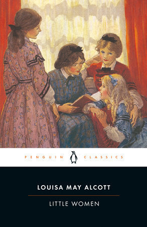 Little Women TR by Louisa May Alcott; Edited with an Introduction by Elaine Showalter; Notes by Siobhán Kilfeather and Vinca Showalter