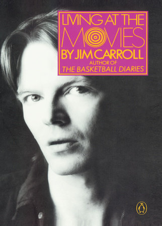 Living at the Movies Paperback by Jim Carroll