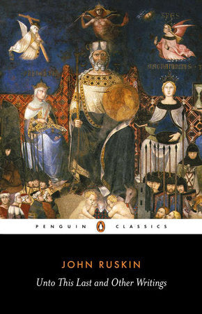 Unto This Last and Other Writings Paperback by John Ruskin