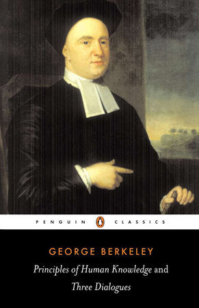 Principles of Human Knowledge and Three Dialogues Between Hylas and Philonous Paperback by George Berkeley