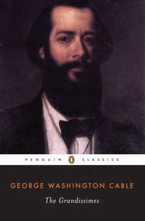 The Grandissimes Paperback by George Washington Cable
