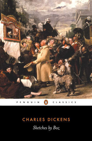 Sketches by Boz Paperback by Charles Dickens; Edited with an Introduction and Notes by Dennis Walder