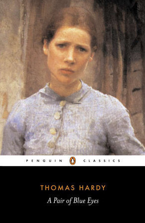 A Pair of Blue Eyes Paperback by Thomas Hardy; Edited with an Introduction and Notes by Pamela Dalziel