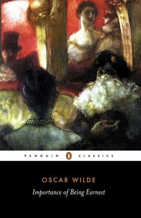 Importance of Being Earnest Paperback by Oscar Wilde