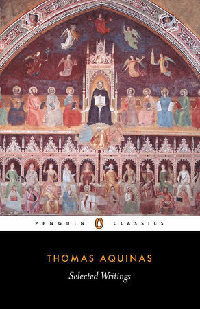 Selected Writings of Thomas Aquinas Paperback by Thomas Aquinas