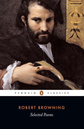 Selected Poems Paperback by Robert Browning
