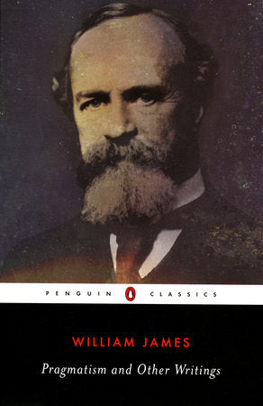 Pragmatism and Other Writings Paperback by William James