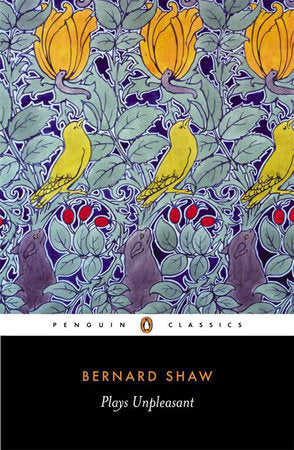 Plays Unpleasant Paperback by George Bernard Shaw
