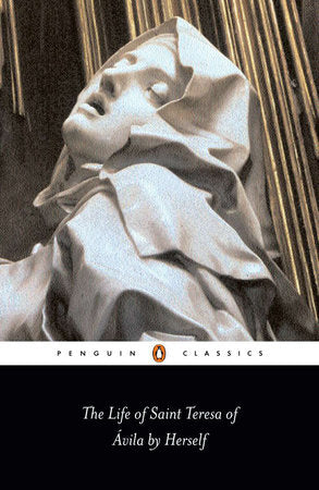 The Life of Saint Teresa of Avila by Herself Paperback by Teresa of Avila