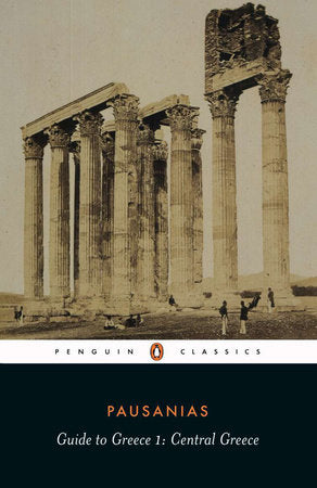 Guide to Greece Paperback by Pausanias; Translated with an Introduction by Peter Levi; Illustrated by John Newberry