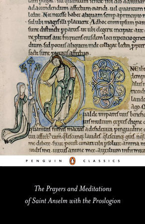 Prayers and Meditations of St. Anselm with the Proslogion Paperback by Anselm of Aosta