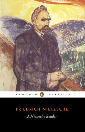 A Nietzsche Reader Paperback by Friedrich Nietzsche; Selected and Translated with an Introduction by R. J. Hollingdale