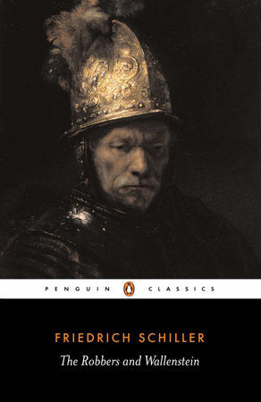 The Robbers and Wallenstein Paperback by Friedrich Schiller