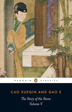 The Story of the Stone, Volume V Paperback by Cao Xueqin and Gao E; Translated with a Preface by John Minford