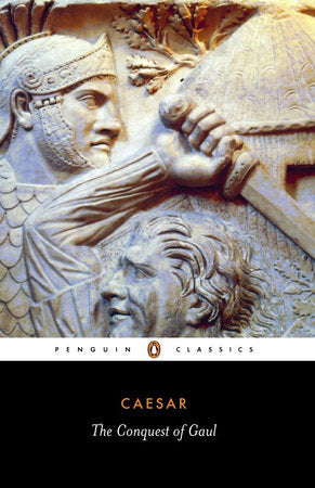 The Conquest of Gaul Paperback by Julius Caesar