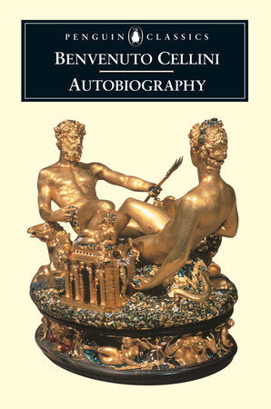 Autobiography Paperback by Benvenuto Cellini