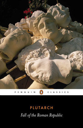 The Fall of the Roman Republic Paperback by Plutarch