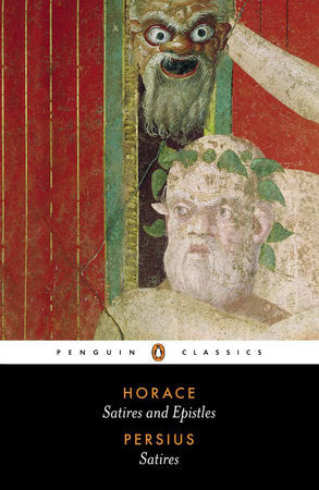 Satires and Epistles of Horace and Satires of Persius Paperback by Horace and Persius; Translated with an Introduction and Notes by Niall Rudd