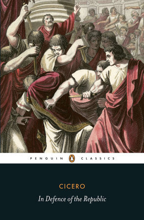In Defence of the Republic Paperback by Marcus Tullius Cicero