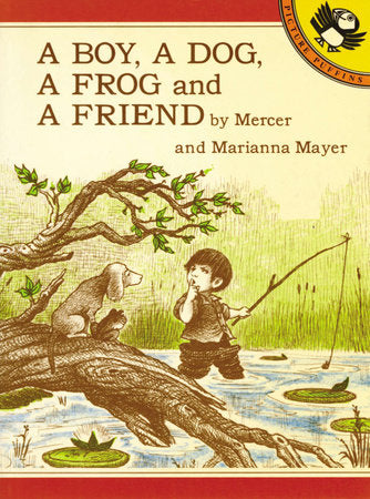 A Boy, a Dog, a Frog, and a Friend Paperback by Mercer Mayer