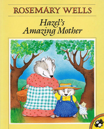 Hazel's Amazing Mother Paperback by Rosemary Wells