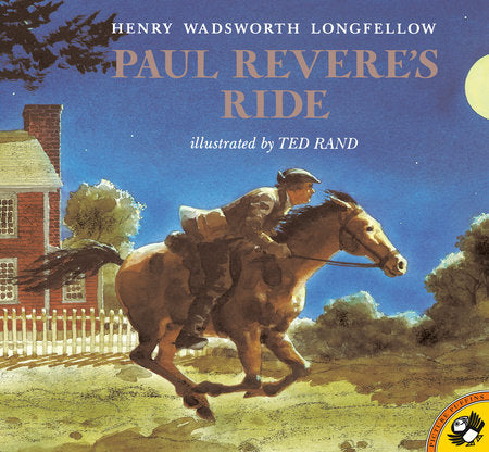 Paul Revere's Ride Paperback by Henry Wadsworth Longfellow; Illustrated by Ted Rand