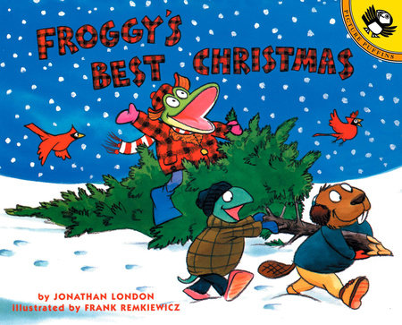 Froggy's Best Christmas Paperback by Jonathan London; Illustrated by Frank Remkiewicz