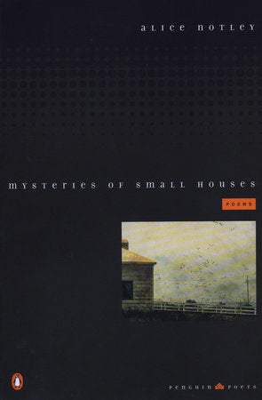 Mysteries of Small Houses Paperback by Alice Notley