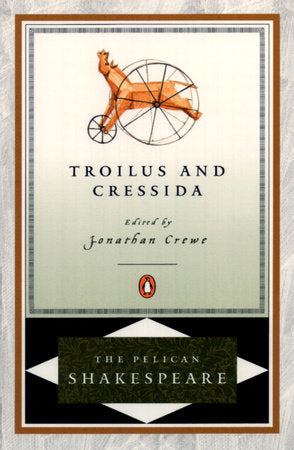 Troilus and Cressida Paperback by William Shakespeare