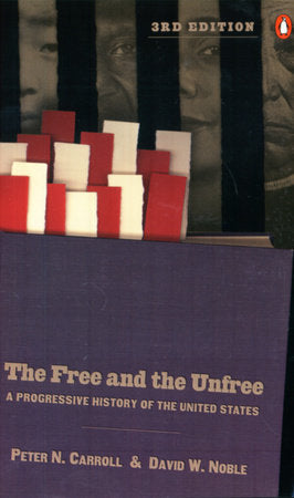 The Free and the Unfree Paperback by Peter N. Carroll