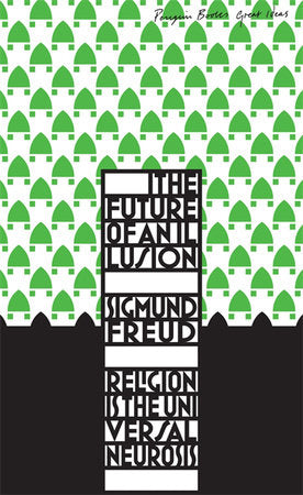 Great Ideas the Future of an Illusion Paperback by Sigmund Freud